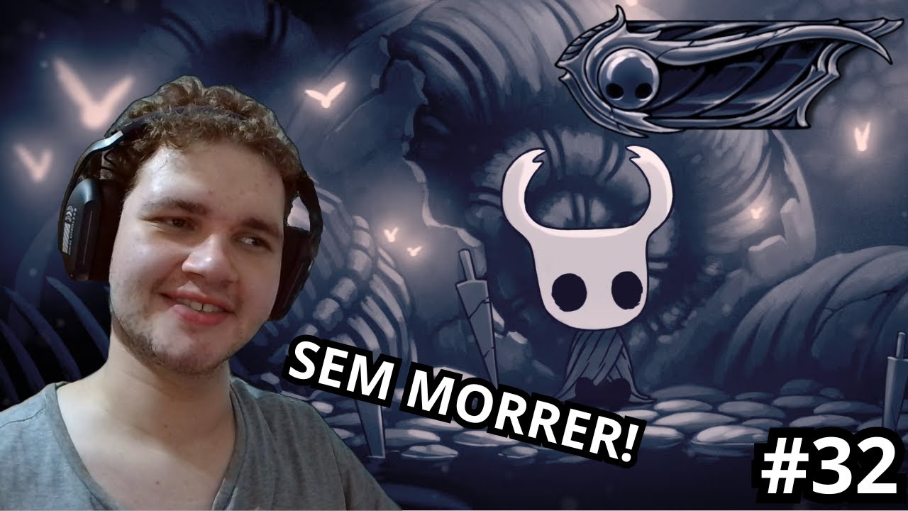 ALMA DE AÇO!!! - Parte 3- Veterano plantinando Hollow Knight de novo! #32