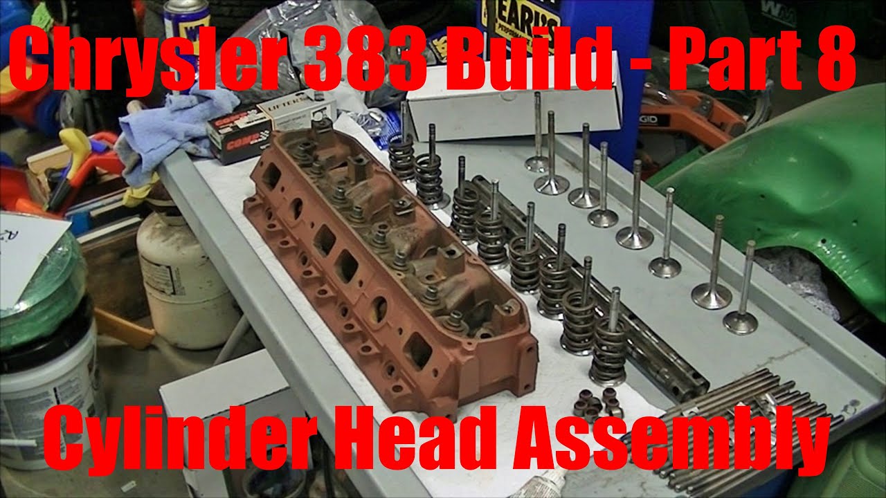 Joe’s Garage 383 Engine Rebuild Part 8 –Cylinder Head Assembly