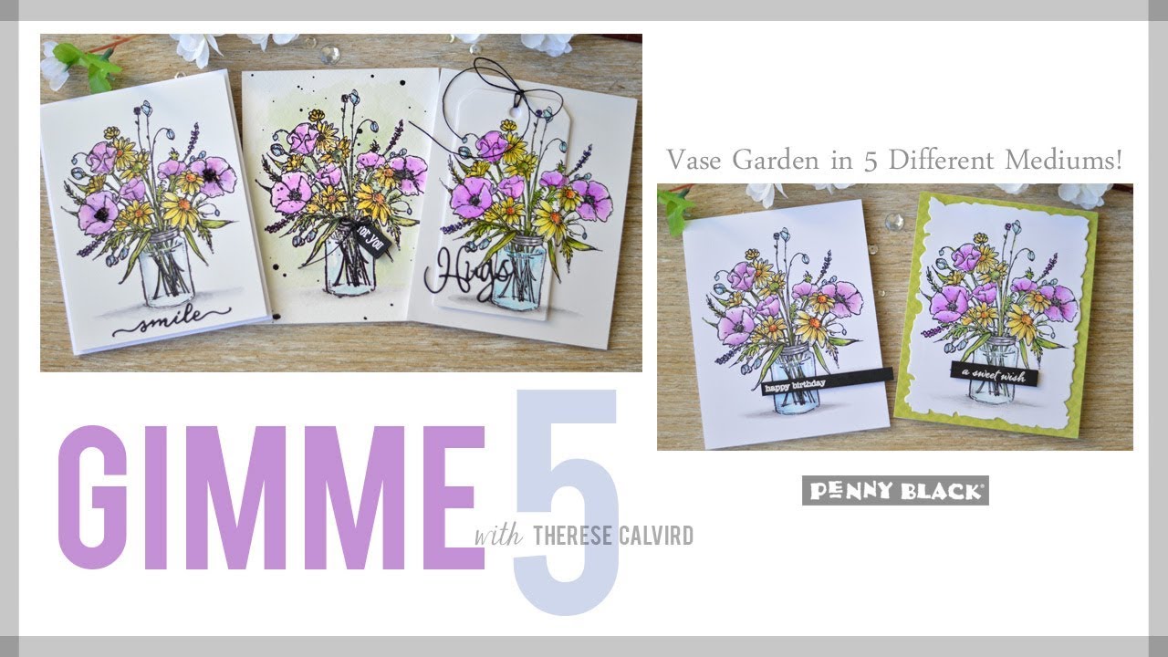 Gimme 5 - Penny Black : Compare Vase Gardens in 5 different Mediums!