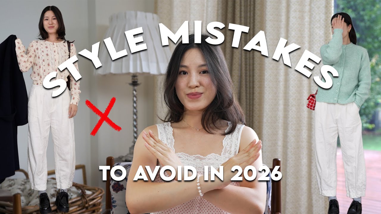6 EXPENSIVE STYLE MISTAKES TO AVOID IN 2026!