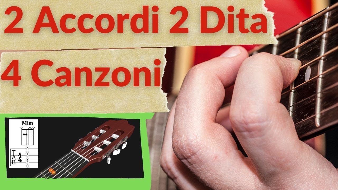 2 Accordi con 2 Dita 4 Canzoni Chitarra Principianti