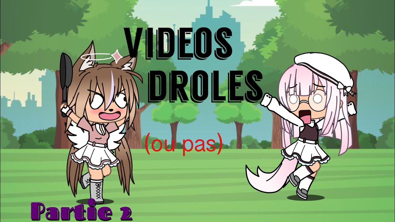 VIDÉOS DRÔLES (ou pas) PARTIE2   ||GachaLife||