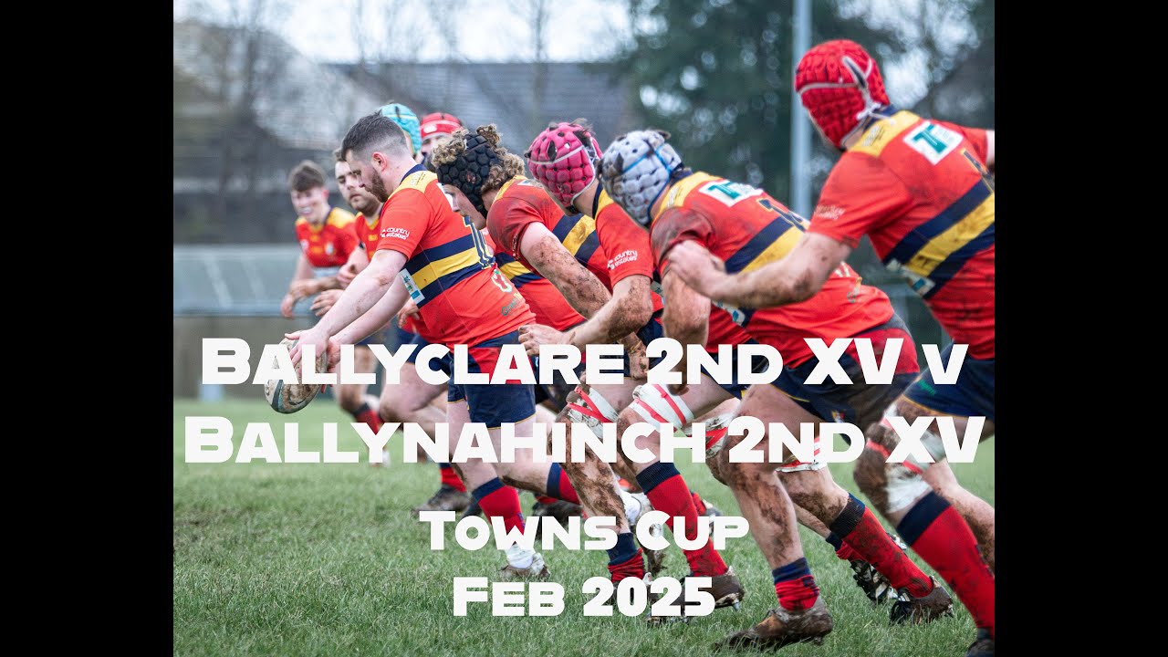 Ballyclare RFC v Ballynahinch RFC  - Towns Cup Feb 2025