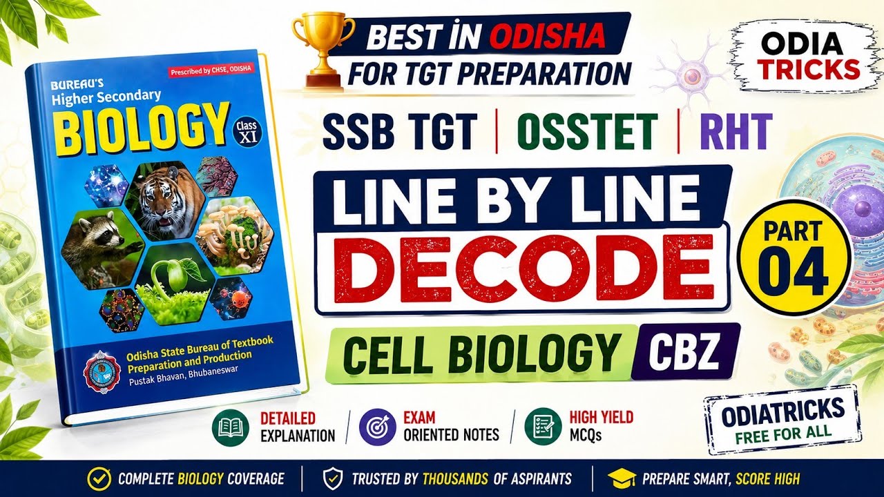 Cell Biology : Odisha State Biology Line by Line Decode ( P-4 ) | TGT CBZ | SSB TGT & OSSTET 