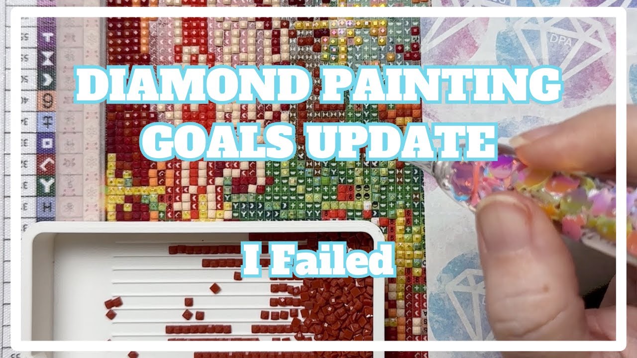 I Think I Tried To Do Too Much . . . | Diamond Painting Goals Update