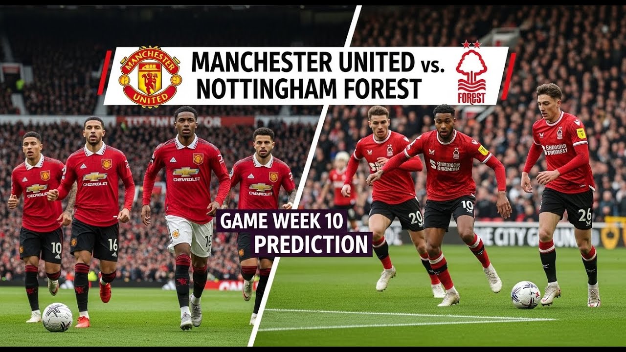 Manchester United versus Nottingham Forest match preview and GW 10 prediction | Tamil | EPL | PL