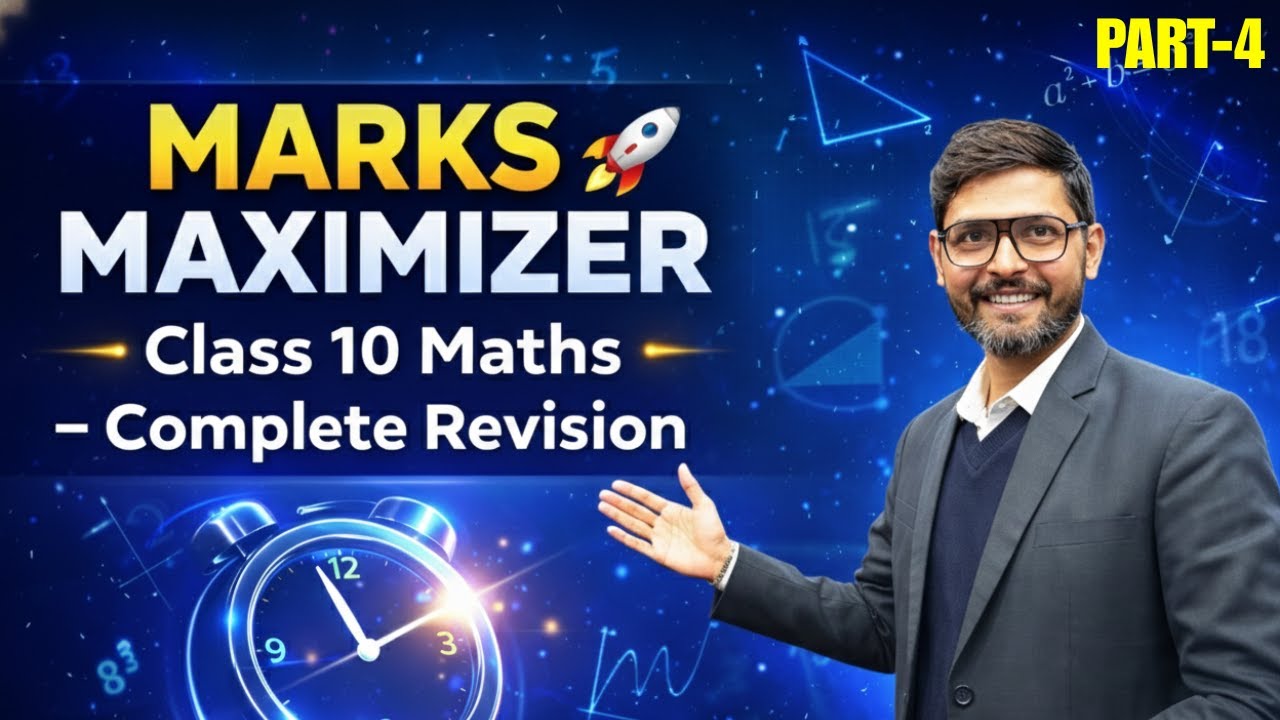 Marks Maximizer 🚀 | Class 10 Maths Complete Revision Series PART 4