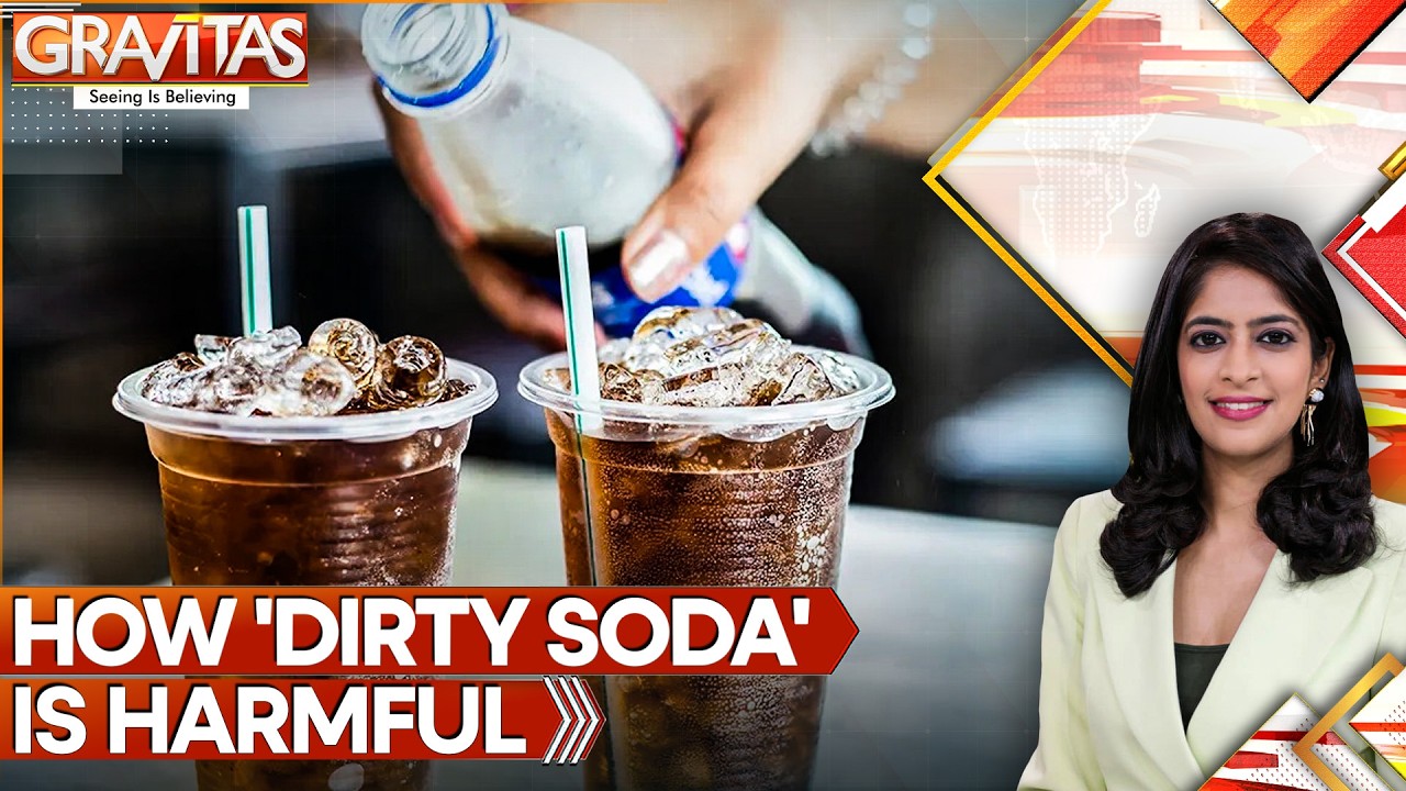 Doctors Warn Trending 'Dirty Sodas' Are a Metabolic Disaster | Gravitas