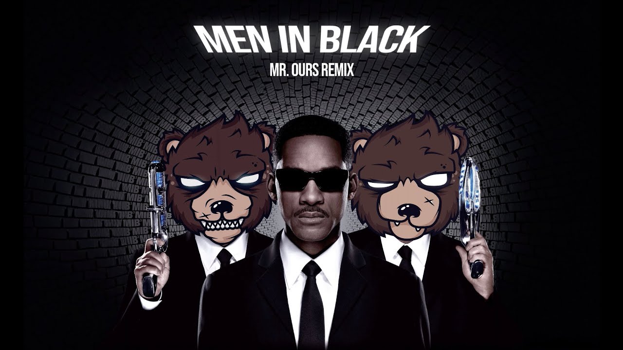 MIB - Mr. Ours Remix