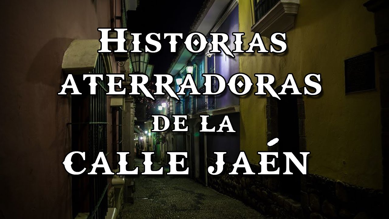 Historias aterradoras de la Calle Jaén (La Paz - Bolivia) ~ Mitos y Leyendas de Bolivia