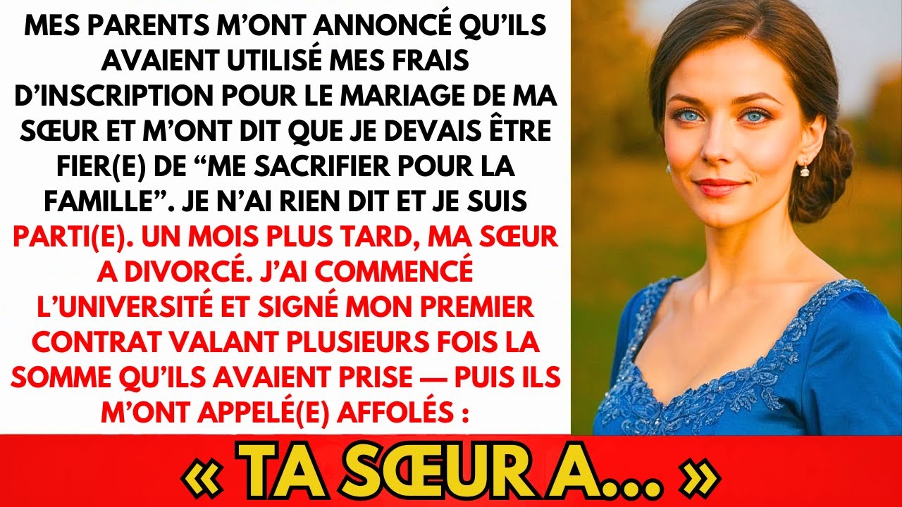 Mes Parents Ont Pris Mon Argent Des Études Pour Le Mariage De Ma Sœur — Quand La Fac A Commencé..