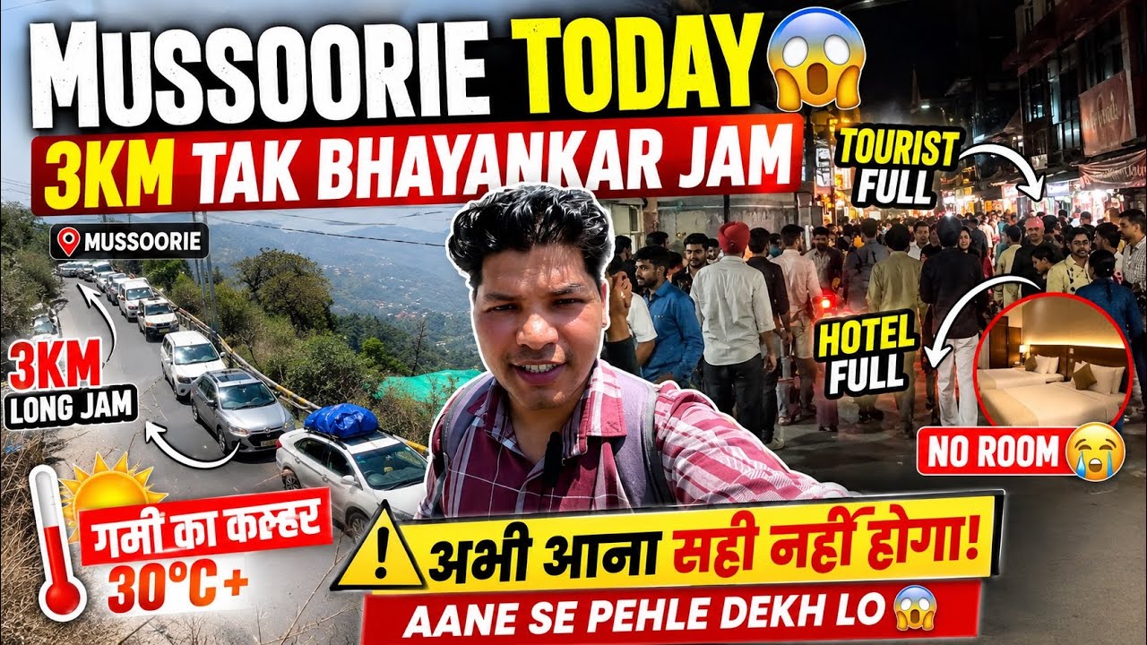 Mussoorie Today 😱 3KM long Bhayankar Jam | Tourist Full | Hotel Full 🥵 See before coming