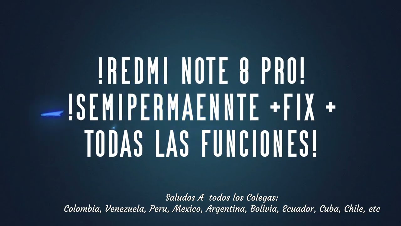 RESUBIDO REDMI NOTE 8 PRO SEMIPERMANENTE+FIX UPDATER+ALL FUNCIONES/EASY SOLUCIONES/NIVEL KINDER 2021