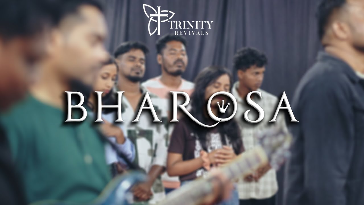 BHAROSA - Trinity Revivals (Official music Video)