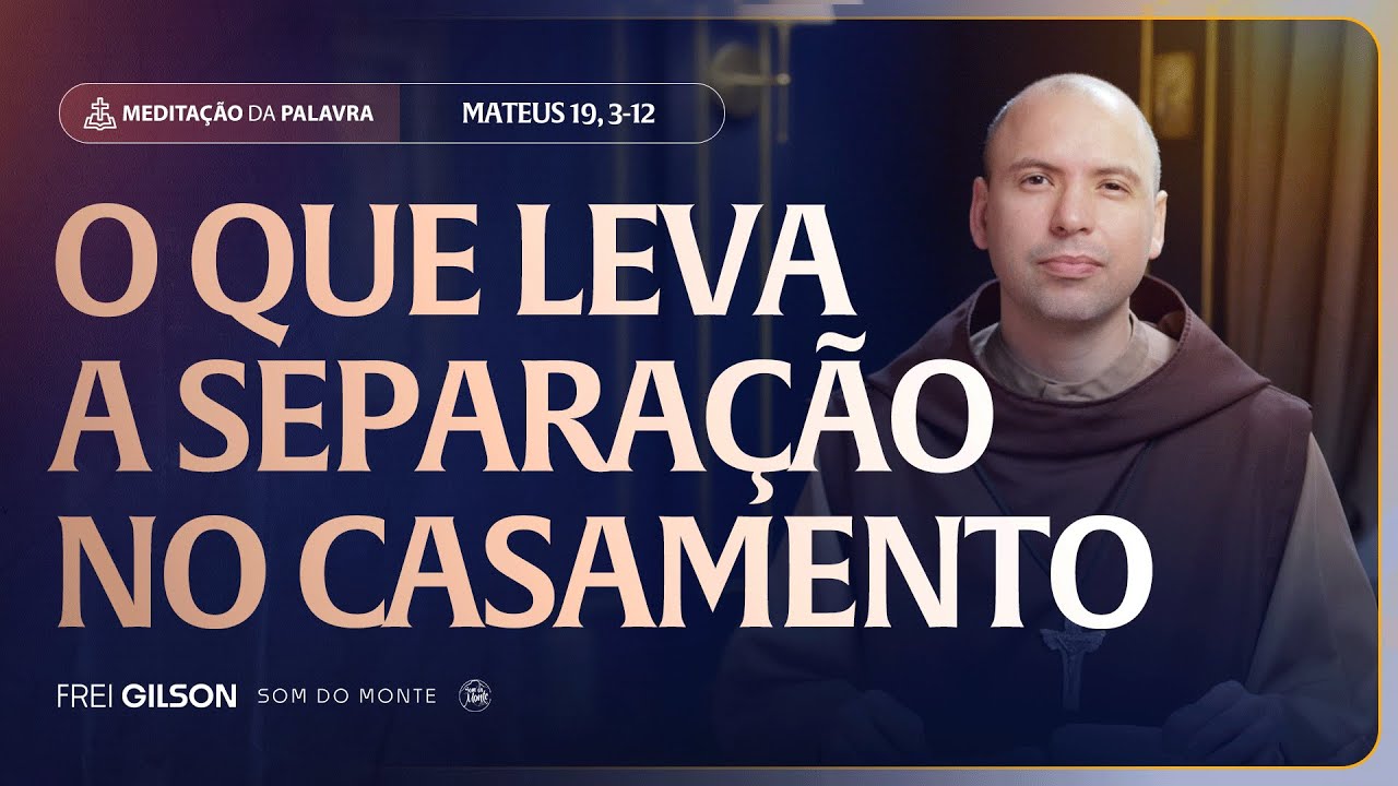 O que leva a separa&ccedil;&atilde;o no casamento | (Mateus 19, 3-12) #2438