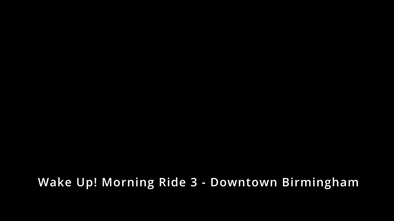 Wake Up! Morning Ride 3 - Downtown Birmingham