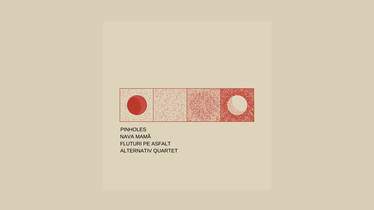 Sf&acirc;nta Pătrime II | Pinholes, Nava Mamă, Fluturi pe Asfalt, Alternativ Quartet