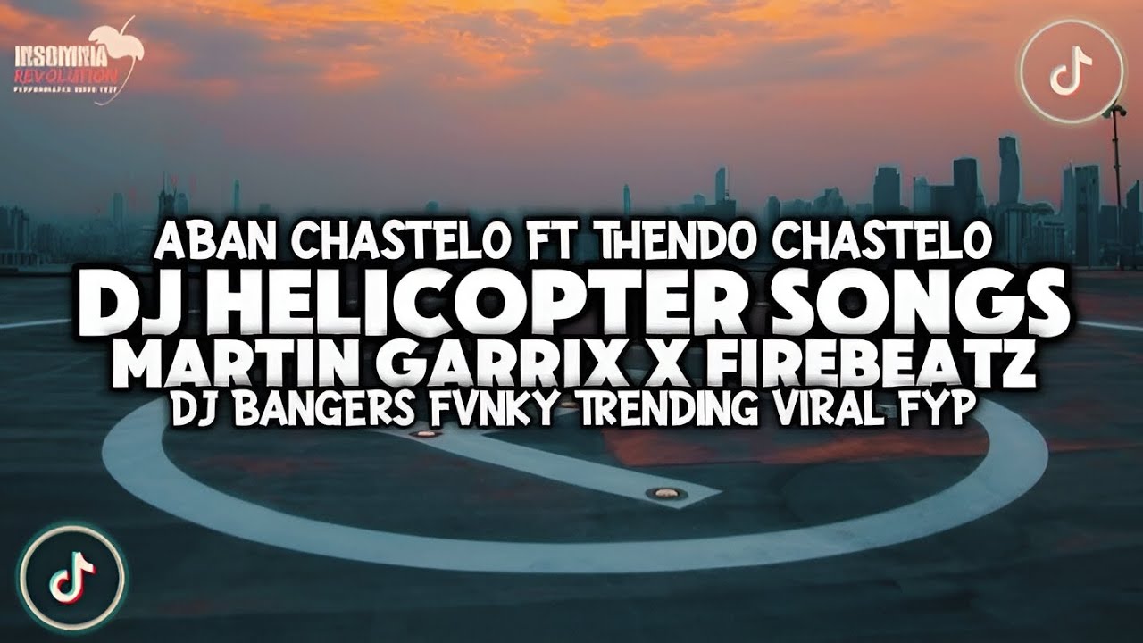 ABAN CHASTELO FT. THENDO CHASTELO - HELICOPTER (BANGERS'FVNKY) [INSOMNIA REVOLUTION] MIX ORIGINAL‼️