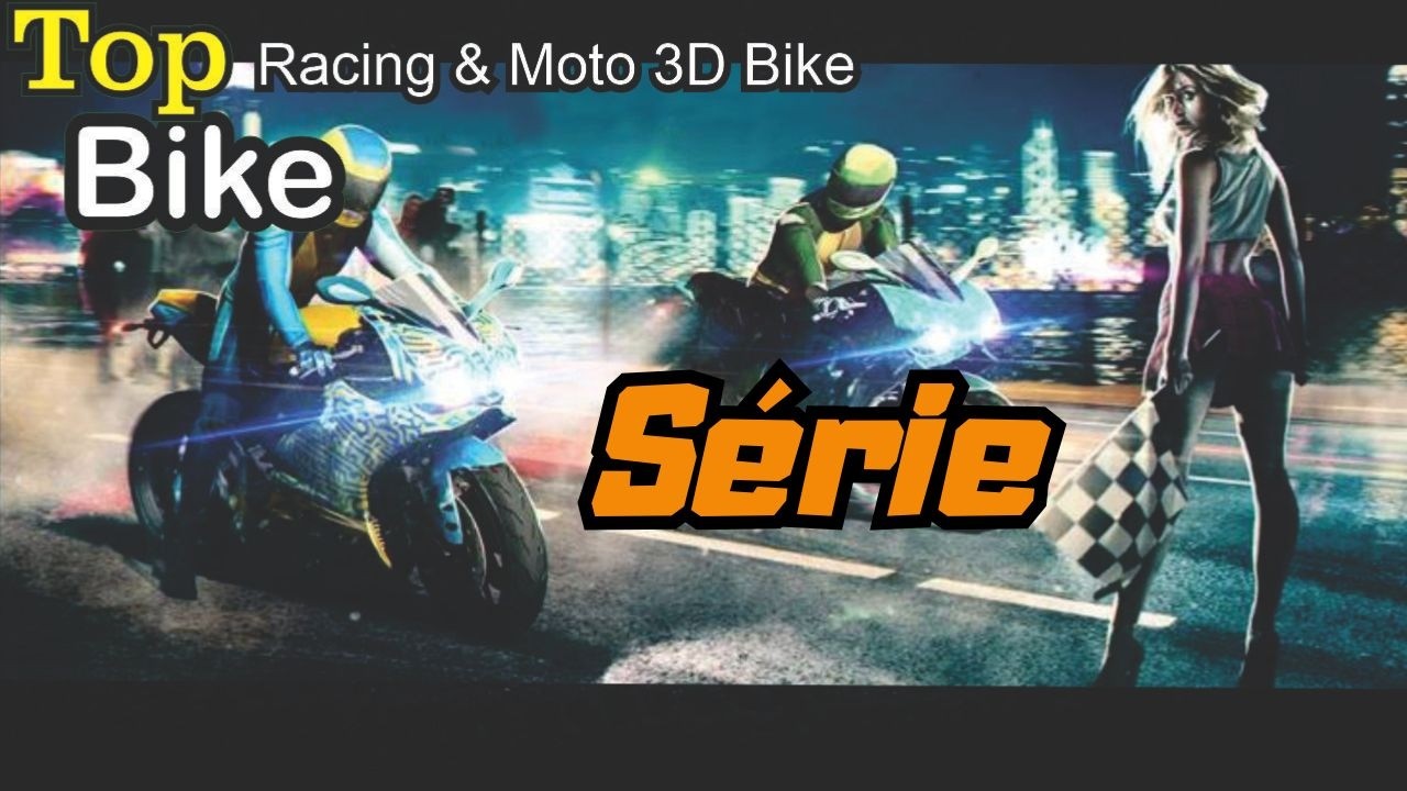 TopBike Corrida e Moto 3D Bike - Série