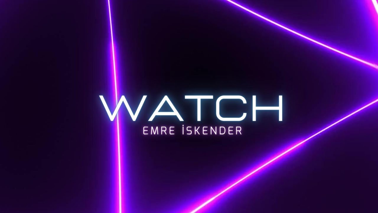 Emre İskender - Watch