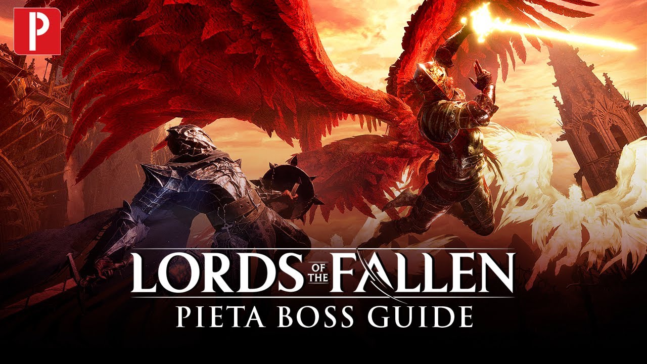 Lords of the Fallen - Pieta Boss Guide