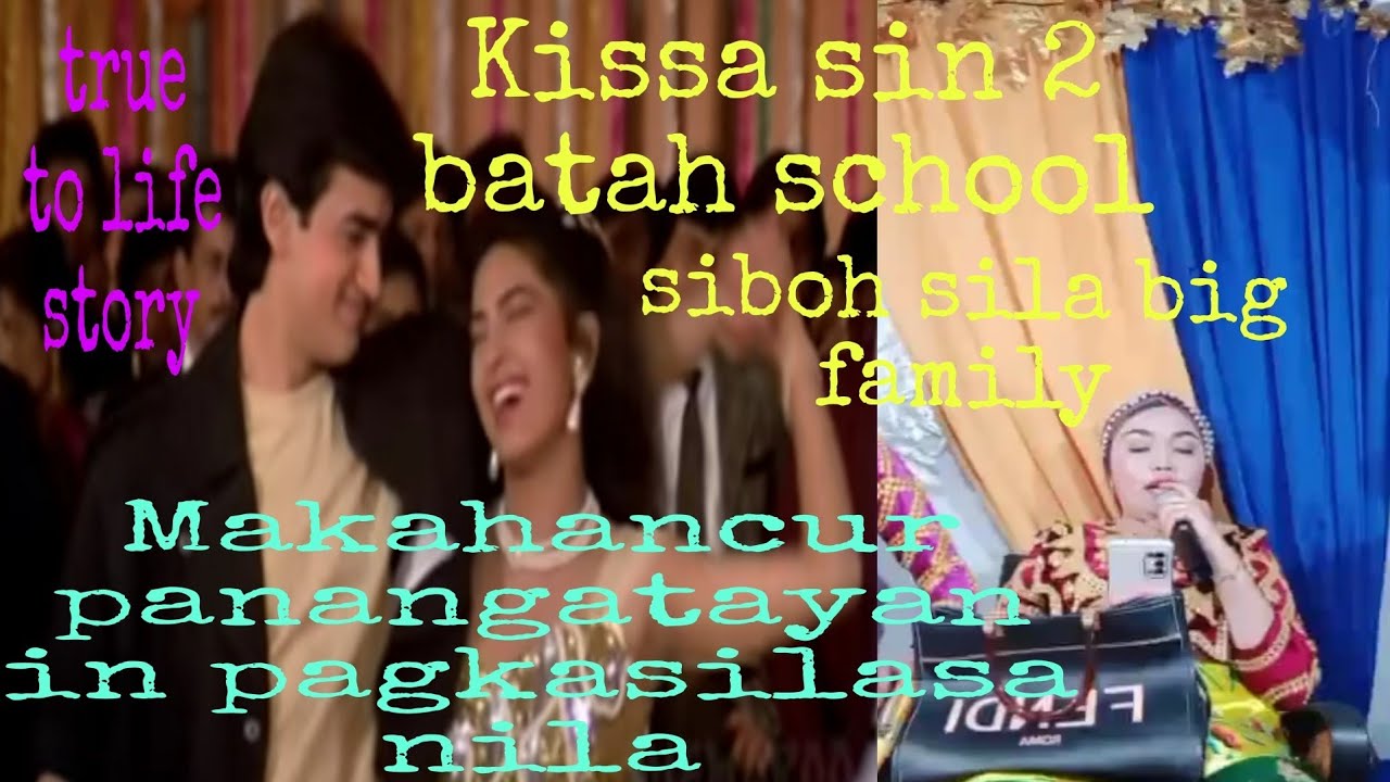 KISSA SIN 2 BATAH SCHOOL NAkA PAG TUNANG SIBOH BIG FAMILY