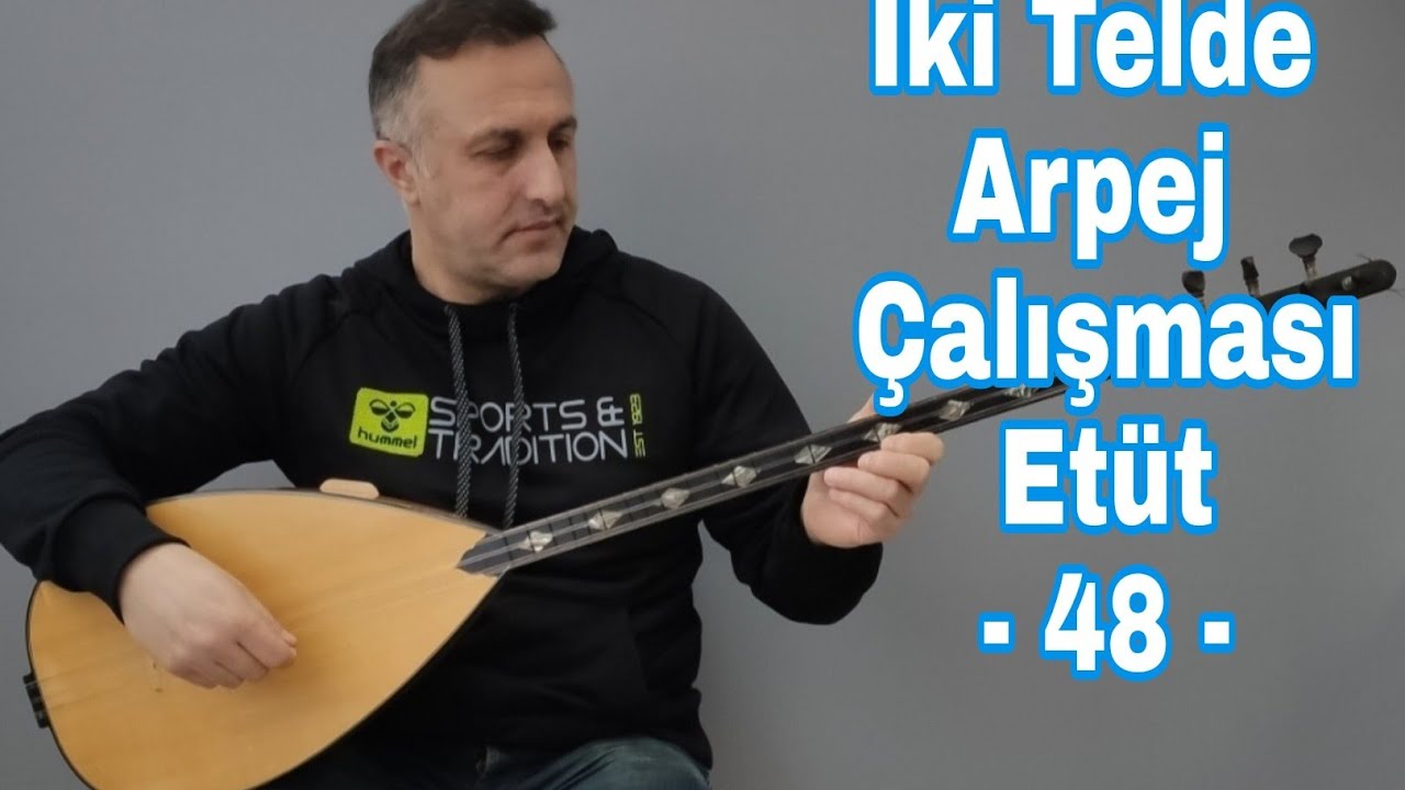İki Telde Arpej Çalışması & Etüt 48