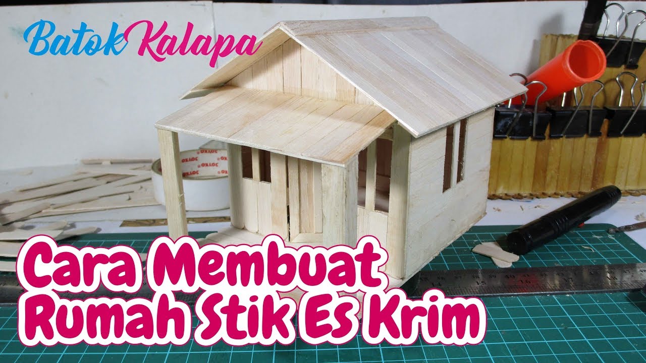 Cara Membuat Rumah Dari Stik Es Krim Atap Jolopong