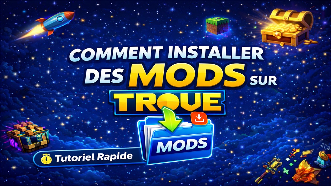 Comment Installer des Mods sur Trove (PC Only) &ndash; Tutoriel Rapide