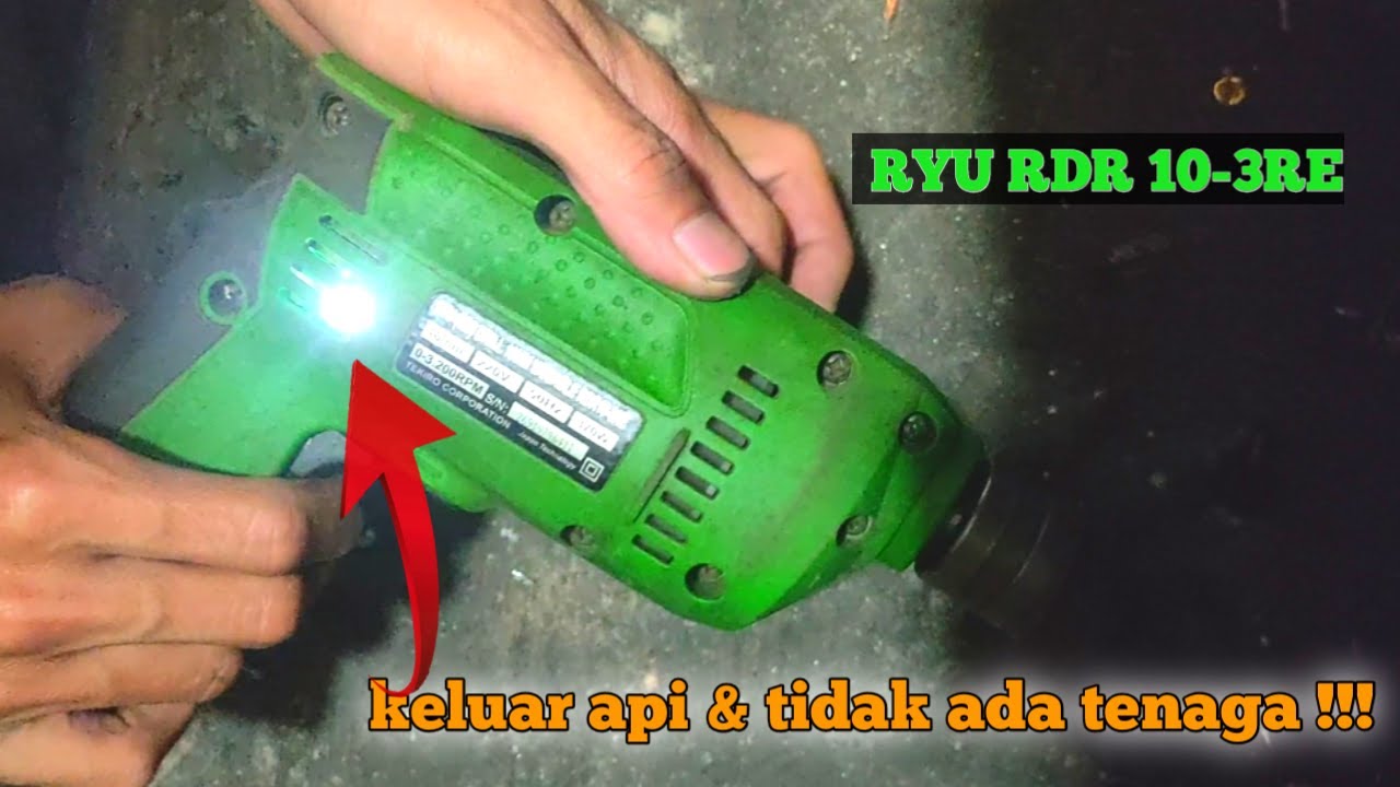 perbaikan bor ryu 10mm KELUAR API & LEMAH TIDAK BERTENAGA || ryu rdr 10-3re - kerusakan nya ngerii
