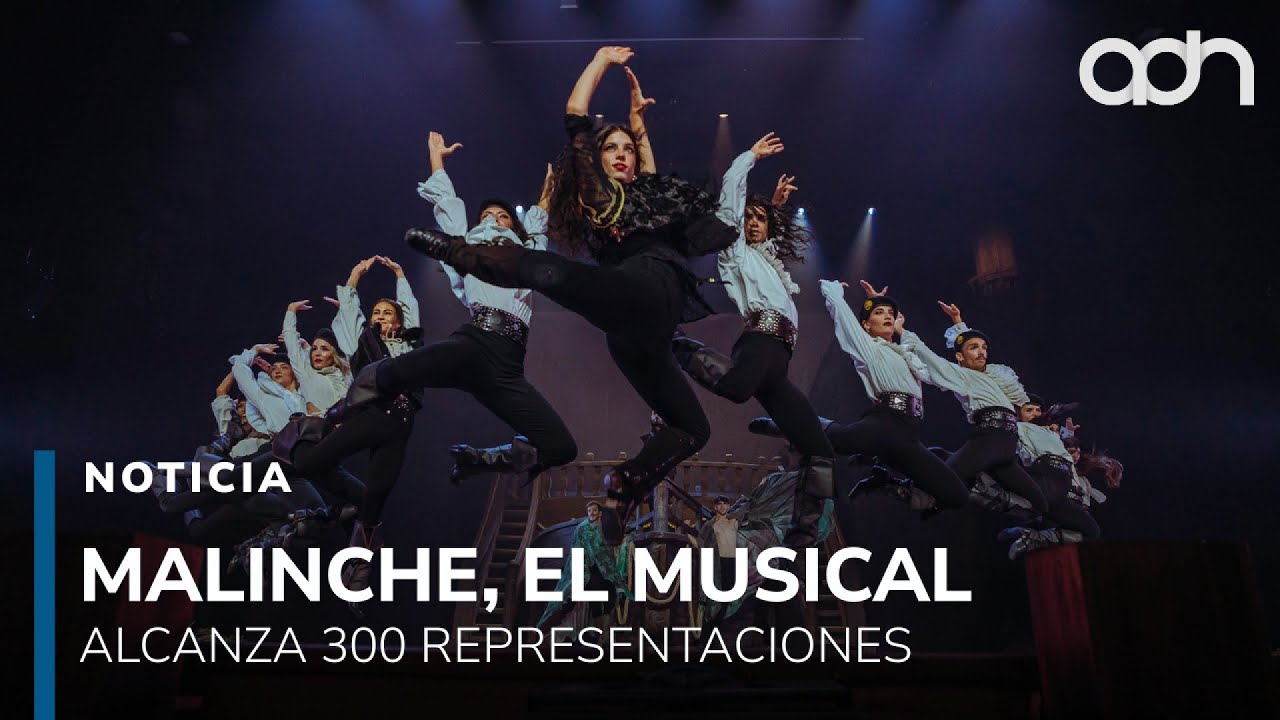 Malinche, el Musical celebra 300 representaciones y se consolida como un fenómeno teatral en México