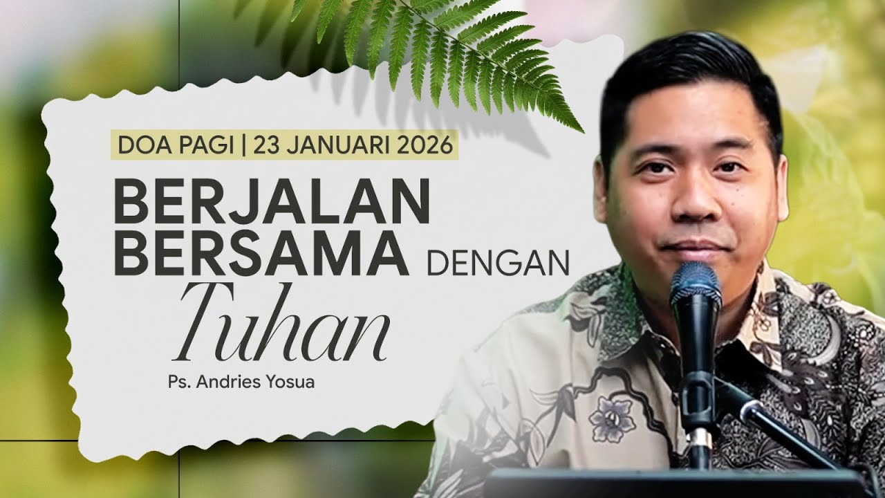 DOA PAGI | Ps. Andries Yosua | DP - 23 Januari 2026 | 05.00 WIB