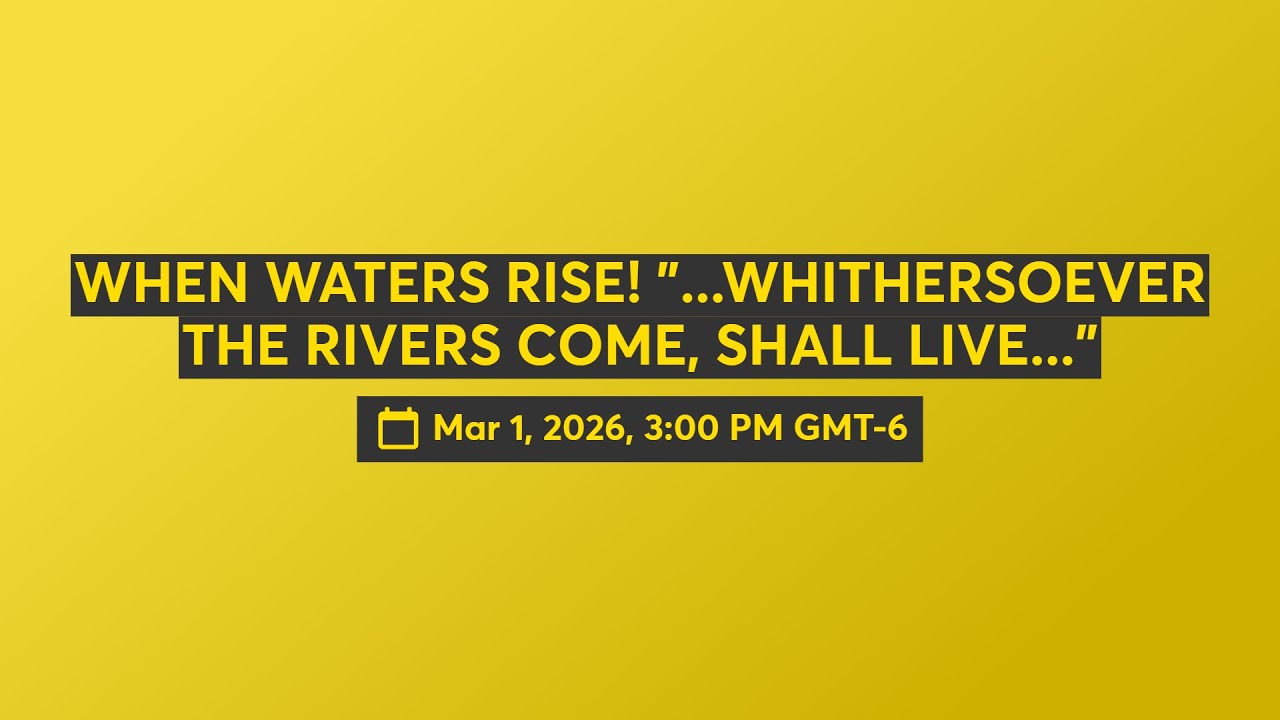 WHEN WATERS RISE! 