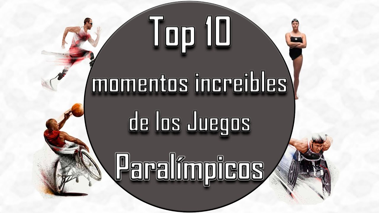 TOP MOMENTOS INCREIBLES DE LOS JUEGOS PARALIMPICOS