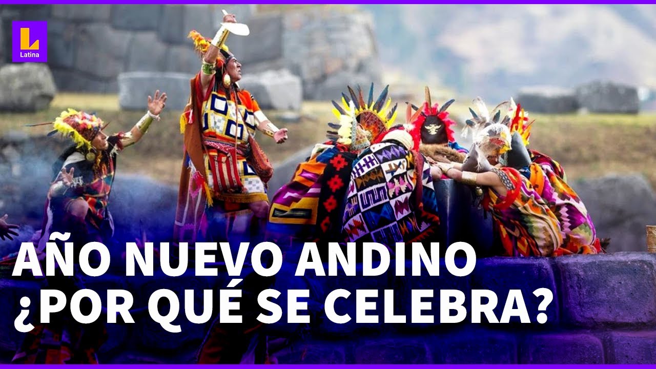 Perú: ¿Por qué se celebra en el Año Nuevo Andino?