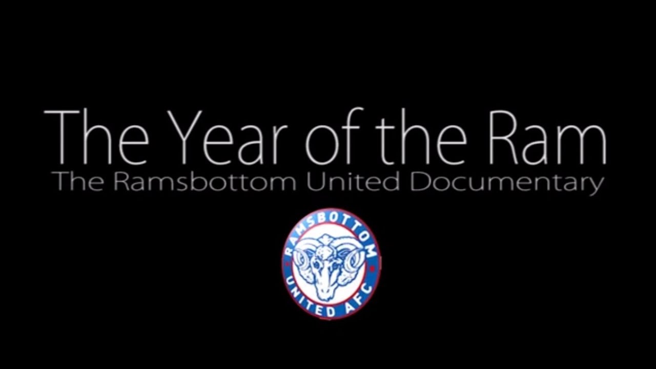 The Year of the Ram, Ramsbottom United FC Documentary