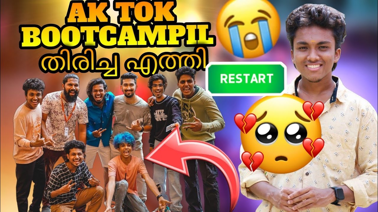 *AK TOK BOOTCAMPഇൽ തിരിച്ചെത്തി 🥺❤️*AK TOK എന്ത് കൊണ്ട് BOOTCAMPIL നിന്ന്    പോയി*❓💔
