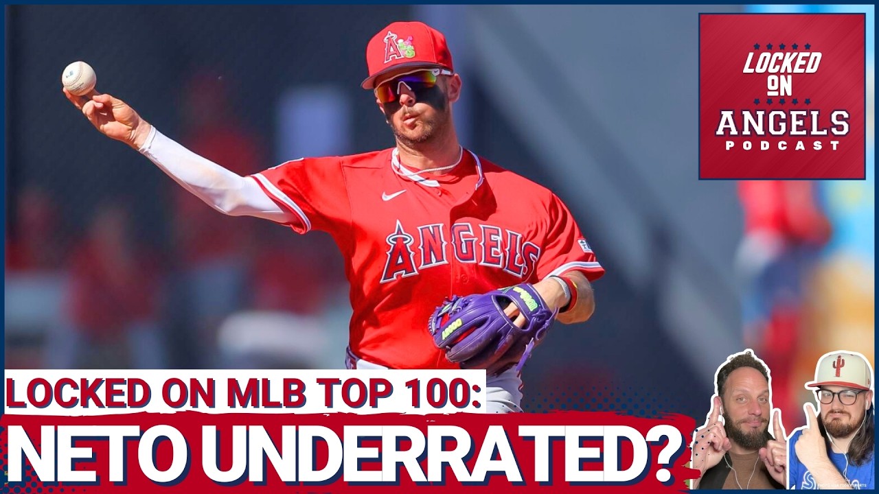 DEBATE: Mike Trout & Zach Neto's Placement on Locked On MLB Top 100 RAISES QUESTIONS for Angels Fans