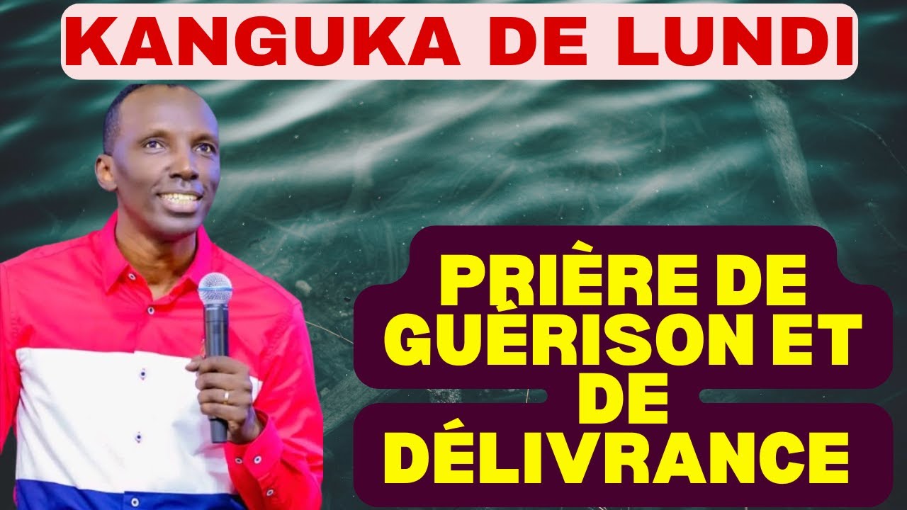 KANGUKA DE LUNDI LE 26/01/2026 by CHRIS NDIKUMANA PRIÈRE DE GUÉRISON ET DE DÉLIVRANCE