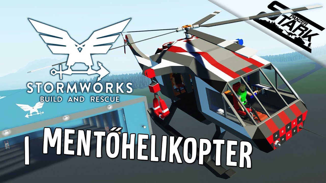 Stormworks B&R - 1.Rész (Első Mentőhelikopter & Mentési Küldetés) - Stark