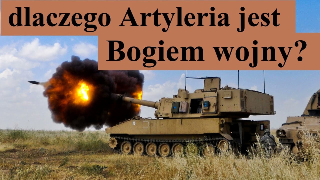 dlaczego Artyleria jest Bogiem wojny