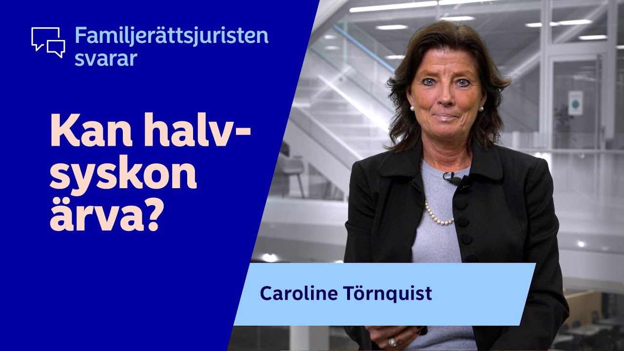 Familjer&auml;ttsjuristen svarar: Kan halvsyskon &auml;rva?