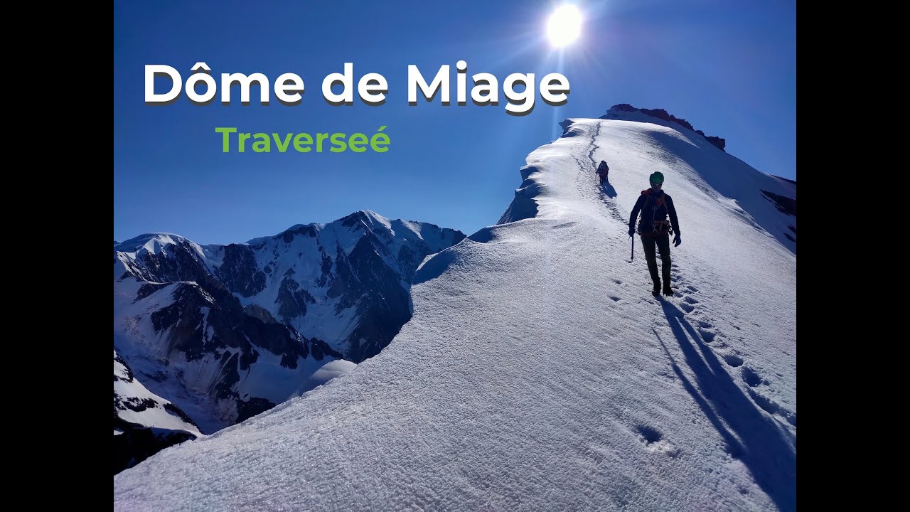 Dome de Miage - Traverseé. 4K