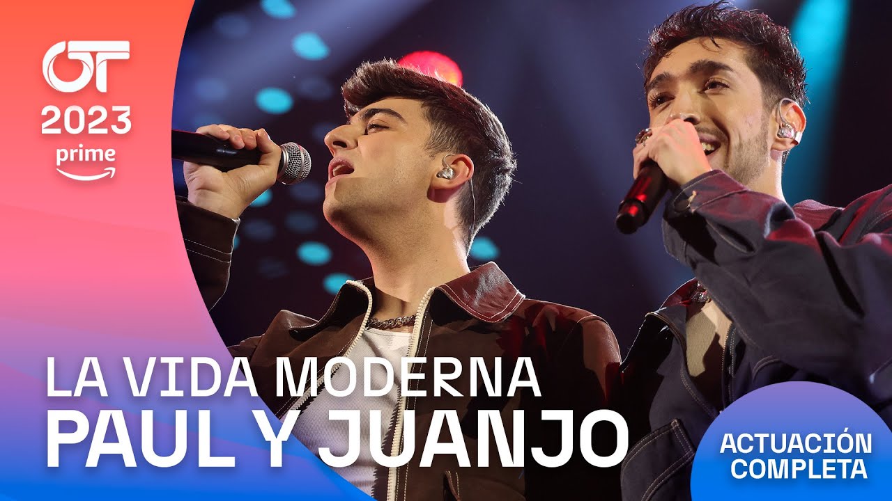 “LA VIDA MODERNA”- PAUL y JUANJO | GALA 5 | #OT2023