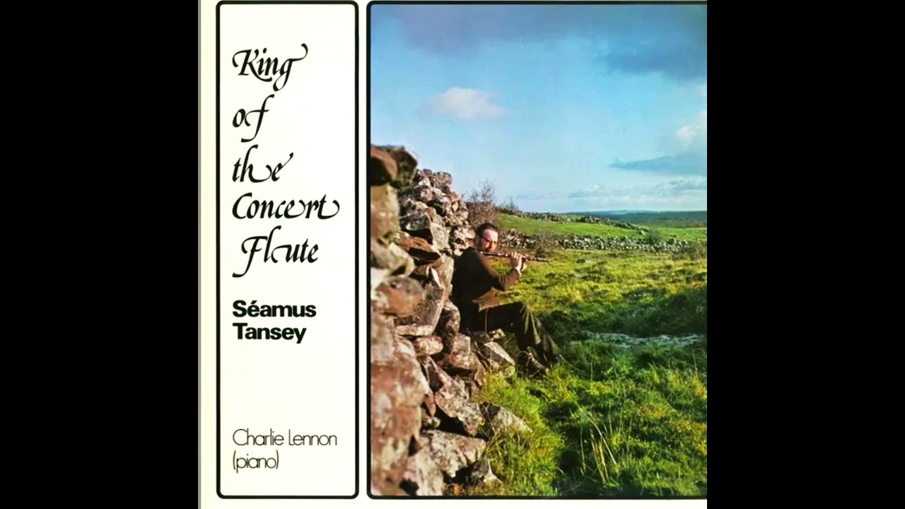 S&eacute;amus Tansey - King of The Concert Flute
