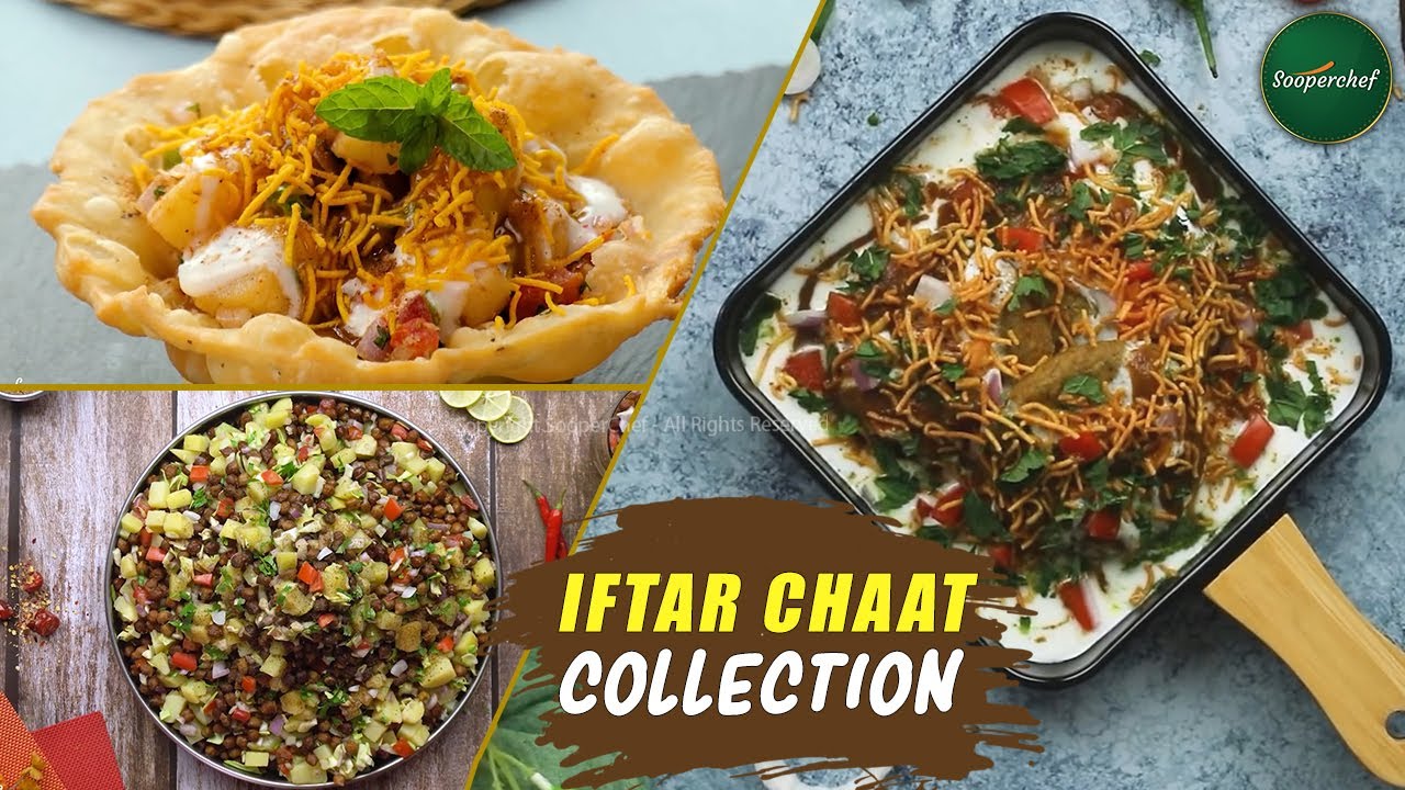 Iftar Chaat Collection by SooperChef | Chatpati Chaat Recipes | All Time Hit (Ramzan Special)