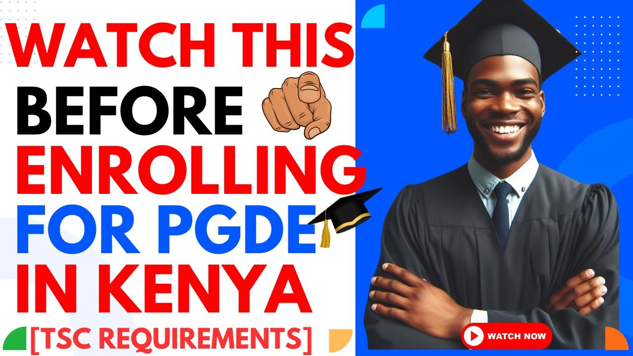PGDE entry requirements in Kenya