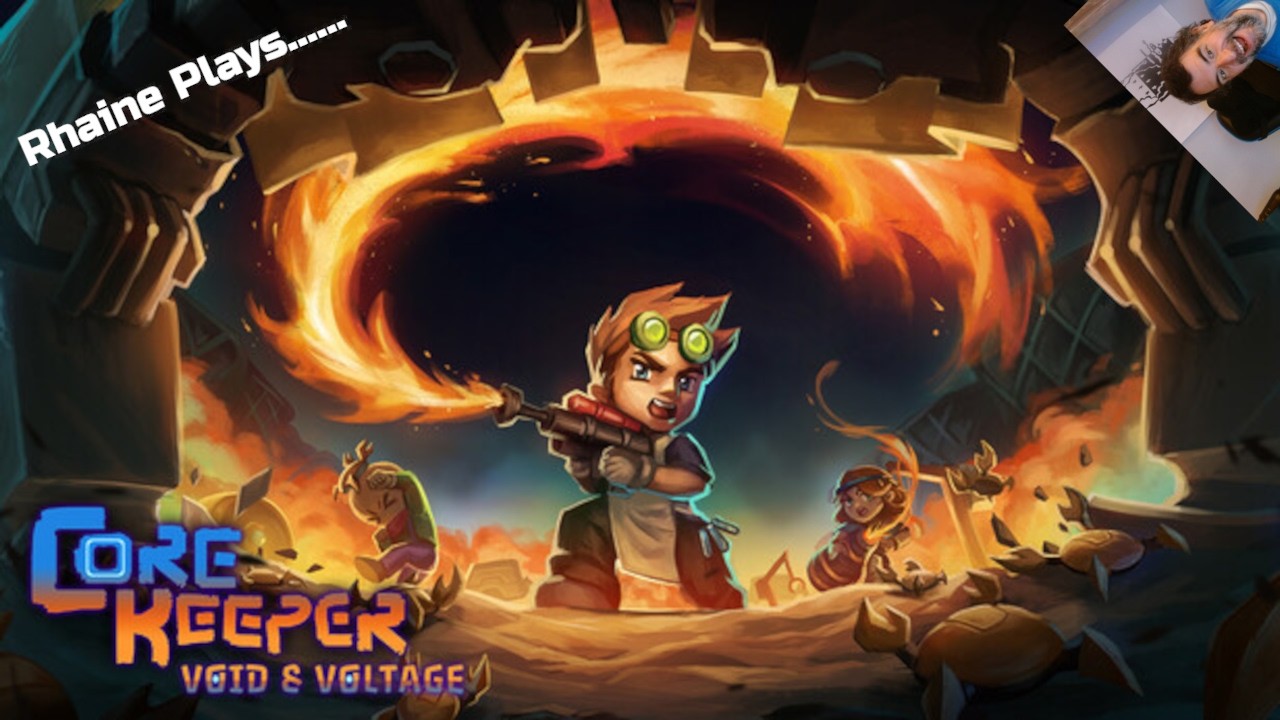 🚨LIVE🚨 Rhaine Plays......Core Keeper:  Void & Voltage update  | Game Journal [03.02.2026]