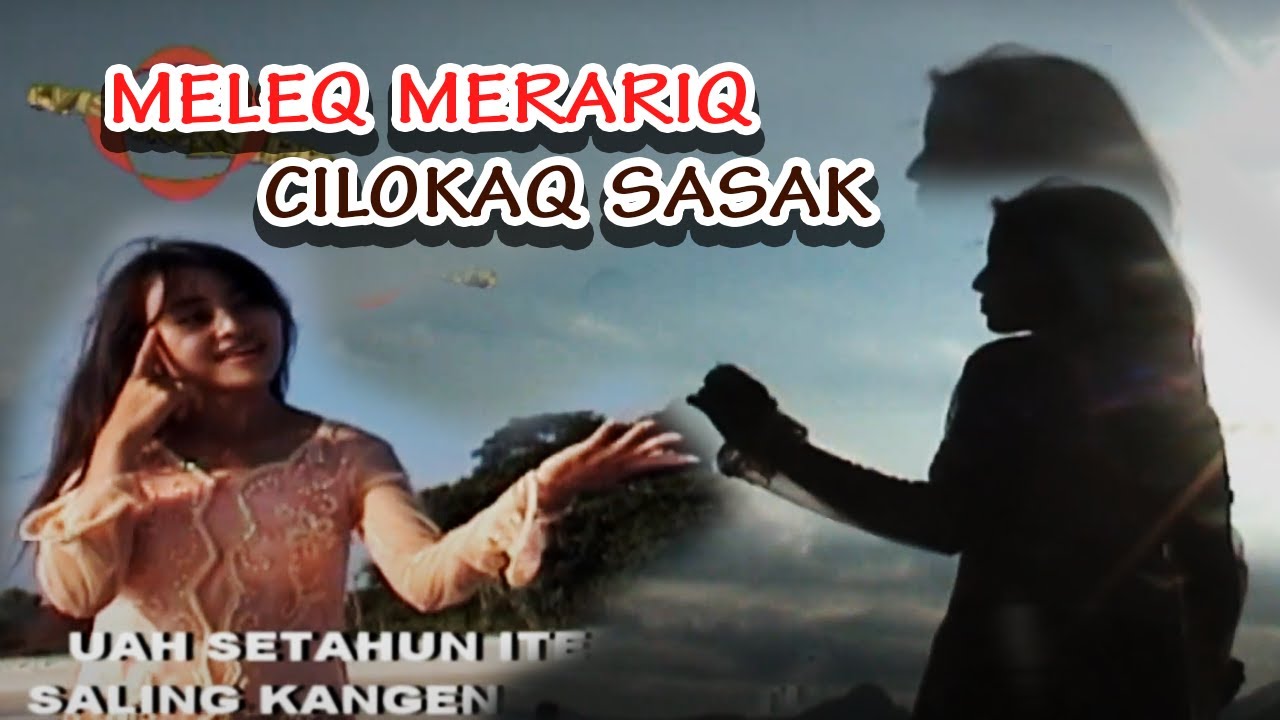 CILOKAQ SASAQ | MELE MERARIQ ALBUM CILOKAQ SASAQ PERIAK TIANG