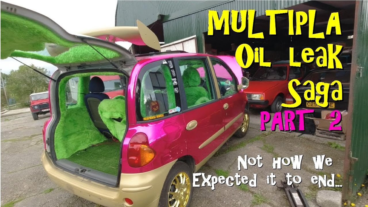 Fiat Multipla Oil Leak Saga 2: What a palaver!